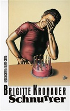 Brigitte Kronauer - Schnurrer