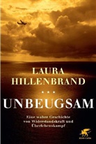 Laura Hillenbrand - Unbeugsam