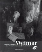 Thomas Steinfeld, Barbara Klemm - Weimar