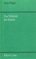 Jean Piaget - Das Weltbild des Kindes