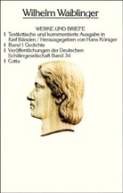 Wilhelm Waiblinger, Han Königer, Hans Königer - Werke und Briefe - Bd.1: Gedichte