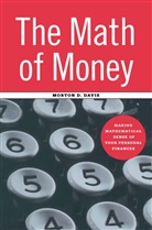 Morton D Davis, Morton D. Davis - The Math of Money