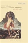Mohamed Feisal, Feisal Mohamed, Feisal G. Mohamed, MOHAMED FEISAL G - Milton and the Post-Secular Present