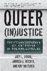 Joey Mogul, Joey L. Mogul, Joey L./ Ritchie Mogul, Andrea Ritchie, Andrea J. Ritchie, Kay Whitlock - Queer In Justice
