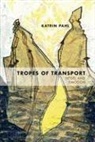 Katrin Pahl, PAHL KATRIN - Tropes of Transport