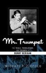 Michael Zirpolo, Michael P. Zirpolo - Mr. Trumpet