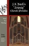 Anne Leahy, Anne/ Leaver Leahy, Robin A. Leaver - J. S. Bach's Leipzig Chorale Preludes