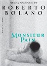 Roberto Bolano, Roberto Bolaño - Monsieur Pain