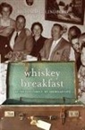 Richard Lindberg, Richard C Lindberg, Richard C. Lindberg - Whiskey Breakfast