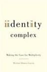 Michael Hames-Garcia, Michael Roy Hames-Garcia, Michael Hames-García - Identity Complex