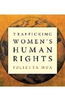 Julietta Hau, HAU JULIETTA, Julietta Hua - Trafficking Women''s Human Rights