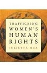 Julietta Hau, HAU JULIETTA, Julietta Hua - Trafficking Women''s Human Rights