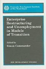 Simon Commander - Enterprise Restructuring and Unemployment in Models of Transition