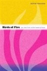 Kevin Fellezs, Kevin/ Radano Fellezs, Josh Kun, Ronald Radano, Ronald M. Radano - Birds of Fire