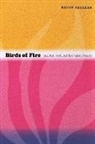 Kevin Fellezs, Kevin Radano Fellezs, Josh Kun, Ronald Radano - Birds of Fire