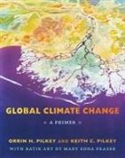 Mary Edna Fraser, Keith C Pilkey, Keith C. Pilkey, Orrin H Pilkey, Orrin H. Pilkey, Orrin H. Pilkey Pilkey... - Global Climate Change
