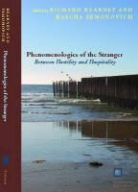 Richard (EDT)/ Semonovitch Kearney, Richard Semonovitch Kearney, KEARNEY RICHARD SEMONOVITCH KASC, Kascha Semonovitch, Richard Kearney, Kascha Semonovitch - Phenomenologies of the Stranger