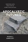 Russell Samolsky, SAMOLSKY RUSSELL - Apocalyptic Futures