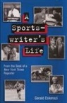 Gerald Eskenazi - Sportswriter''s Life