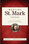 Daniel Harrington, Daniel J Harrington, Daniel J. Harrington - Meeting St. Mark Today