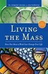 Dominic Grassi, Joe Paprocki - Living the Mass