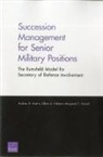 Margaret C. Harrell, Andrew R. Hoehn, Albert A. Robbert - Succession Management for Senior Military Positions