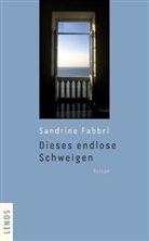 Sandrine Fabbri, Yla M von Dach - Dieses endlose Schweigen