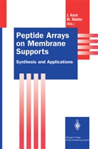 Joachi Koch, Joachim Koch, Mahler, Mahler, Michael Mahler - Peptide Arrays on Membrane Supports