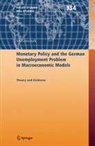 Jan Gottschalk - Monetary Policy and the German Unemployment Problem in Macroeconomic Models