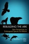 Jonathan Adler, Jonathan H Adler, Jonathan H. Adler, Jonathan Alder, Jonathan H. Adler - Rebuilding the Ark