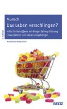 Simone Munsch - Das Leben verschlingen?