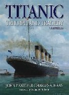 John Eaton, John P. Eaton, John P./ Haas Eaton, Charles A. Haas - Titanic Triumph and Tragedy