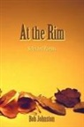 Bob Johnston - At the Rim