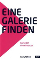 Cai Wagner - Eine Galerie finden