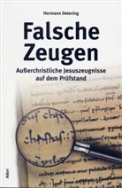 Hermann Detering - Falsche Zeugen