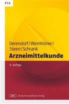 Hartmut Derendorf, Anne Julia Schrank, Heike Steen, Ralf Wemhöner - Arzneimittelkunde
