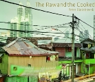 Pete Bialobrzeski, Peter Lindhorst, Peter Bialobrzeski - Peter Bialobrzeski, The Raw and the Cooked