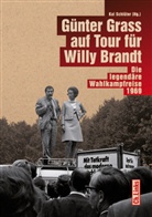 F Drautzburg, Friedel A. Drautzburg, Jäckel, Eberhard Jäckel, Daniela Münkel, Ka Schlüter... - Günter Grass auf Tour für Willy Brandt