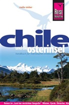 Malte Sieber - Reise Know-How Chile und die Osterinsel