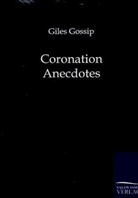 Giles Gossip - Coronation Anecdotes