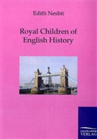 Edith Nesbit - Royal Children of English History