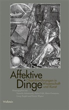 Natascha Adamowsky, Rober Felfe, Robert Felfe, Robert Felfe (Dr.), M Formisano, Marco Formisano... - Affektive Dinge