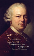 Gottlieb W. Rabener, Gottlieb Wilhelm Rabener, Müller, Jan Müller, Theodor Voss, E Theodor Voss... - Briefwechsel und Gespräche, 2 Teile