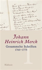 Johann H. Merck, Johann Heinrich Merck, Ulrik Leuschner, Ulrike Leuschner, Ulrike Leuschner (Dr.) - Gesammelte Schriften - 1: Gesammelte Schriften
