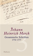 Johann H. Merck, Johann Heinrich Merck, Ulrik Leuschner, Ulrike Leuschner, Ulrike Leuschner (Dr.) - Gesammelte Schriften - 3: Gesammelte Schriften
