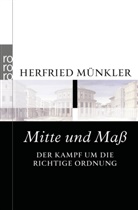 Herfried Münkler - Mitte und Maß