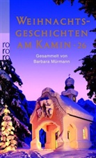 Barbar Mürmann, Barbara Mürmann - Weihnachtsgeschichten am Kamin 26. Tl.26