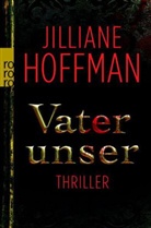 Jilliane Hoffman - Vater unser, Sonderausgabe
