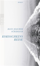 Hans J Schädlich, Hans Joachim Schädlich, Hans-Joachim Schädlich - Kokoschkins Reise