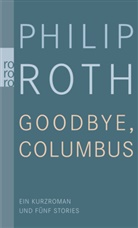 Philip Roth - Goodbye, Columbus!
